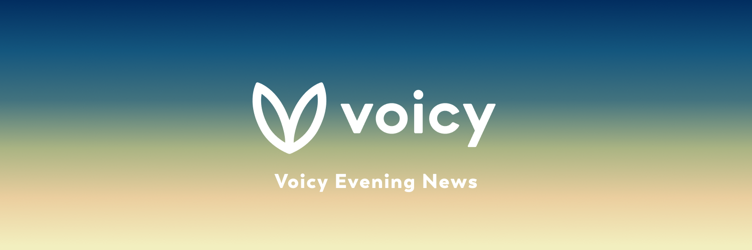 Voicy Evening News